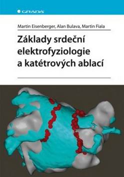 ZAKLADY SRDECNI ELEKTROFYZIOLOGIE A KATETROVYCH ABLACI