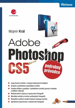 ADOBE PHOTOSHOP CS5 PODROBNY PRUVODCE
