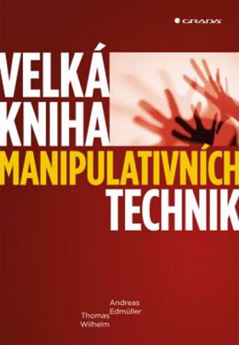 VELKA KNIHA MANIPULATIVNICH TECHNIK