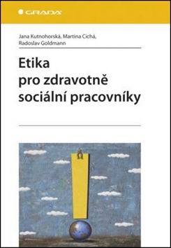 ETIKA PRO ZDRAVOTNE SOCIALNI PRACOVNIKY