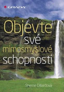 OBJEVTE SVE MIMOSMYSLOVE SCHOPNOSTI