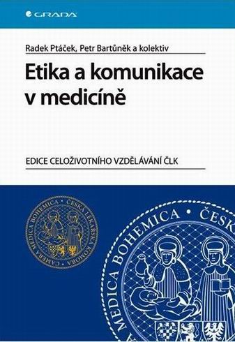 ETIKA A KOMUNIKACE V MEDICINE