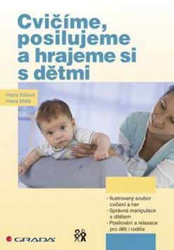 CVICIME, POSILUJEME A HRAJEME SI S DETMI