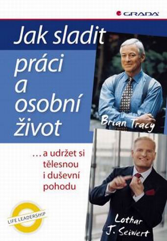 JAK SLADIT PRACI A OSOBNI ZIVOT