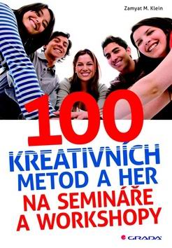 100 KREATIVNICH METOD A HER NA SEMINARE A WORKSHOPY