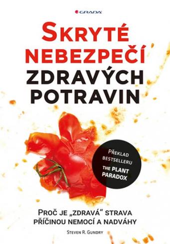 SKRYTE NEBEZPECI ZDRAVYCH POTRAVIN