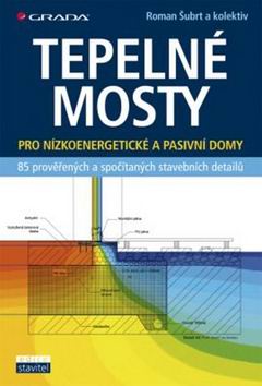 TEPELNE MOSTY PRO NIZKOENERGETICKE A PASIVNI DOMY
