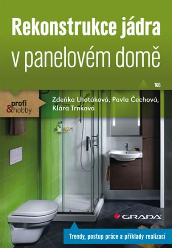 REKONSTRUKCE JADRA V PANELOVEM DOME