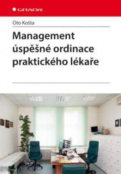 MANAGEMENT USPESNE ORDINACE PRAKTICKEHO LEKARE