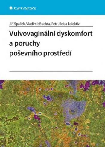 VULVOVAGINARNI DYSKOMFORT A PORUCHY POSEVNIHO PROSTREDI