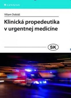 KLINICKA PROPEDEUTIKA V URGENTNEJ MEDICINE