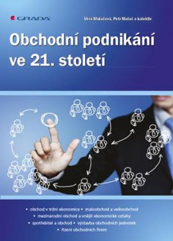 OBCHODNI PODNIKANI VE 21. STOLETI