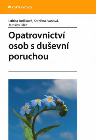 OPATROVNICTVI OSOB S DUSEVNI PORUCHOU