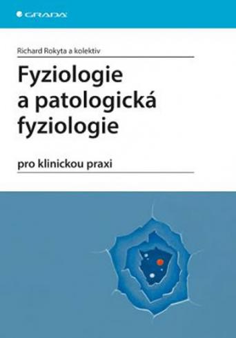 FYZIOLOGIE A PATOLOGICKA FYZIOLOGIE