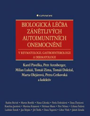 BIOLOGICKA LECBA ZANETLIVYCH AUTOIMUNITNICH ONEMOCNENI V REVMATOLOGII, GASTROENTEROLOGII A DERMATOLOGII
