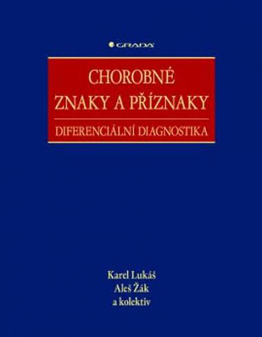CHOROBNE ZNAKY A PRIZNAKY DIFERENCIALNI DIAGNOSTIKA