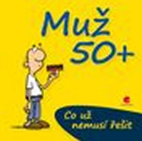 MUZ 50+ CO UZ NEMUSI RESIT