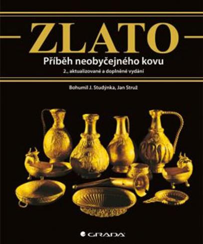 ZLATO PRIBEH NEOBYCEJNEHO KOVU