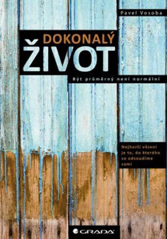 DOKONALY ZIVOT