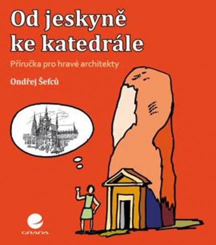 OD JESKYNE KE KATEDRALE