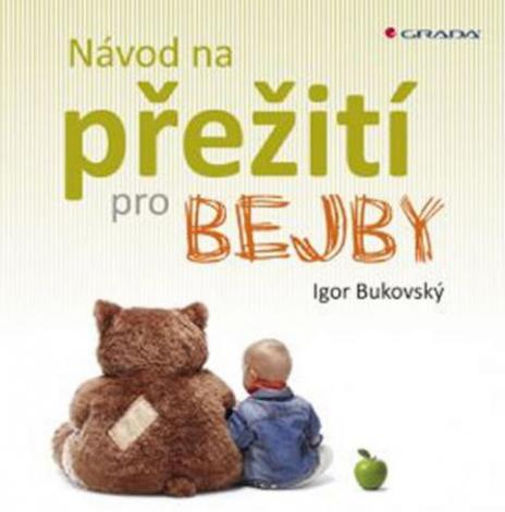 NAVOD NA PREZITI PRO BEJBY