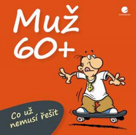 MUZ 60+ CO UZ NEMUSI RESIT