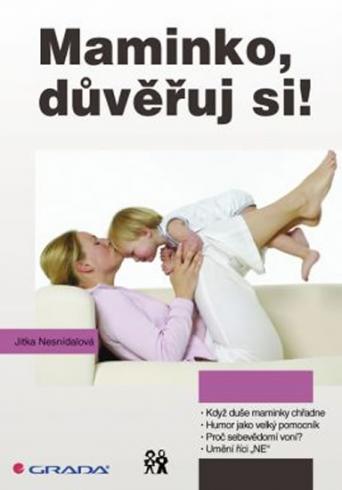 MAMINKO, DUVERUJ SI!