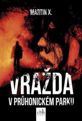 VRAZDA V PRUHONICKEM PARKU