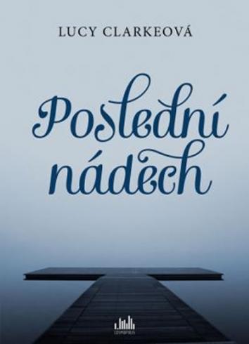 POSLEDNI NADECH