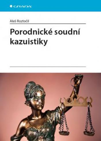 PORODNICKE SOUDNI KAZUISTIKY