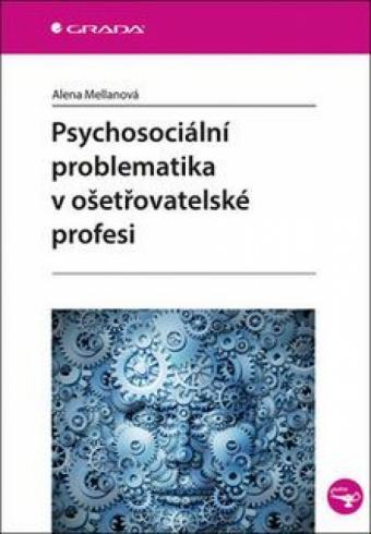 PSYCHOSOCIALNI PROBLEMATIKA V OSETROVATELSKE PROFESI