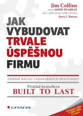 JAK VYBUDOVAT TRVALE USPESNOU FIRMU