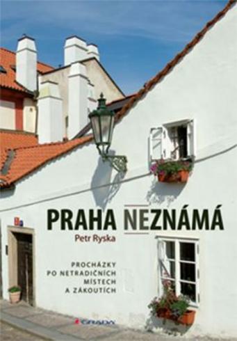 PRAHA NEZNAMA