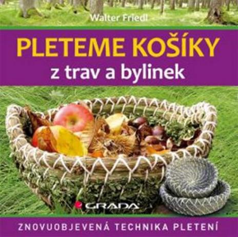 PLETEME KOSIKY Z TRAV A BYLINEK
