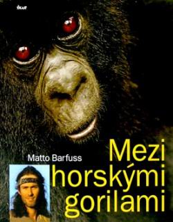 MEZI HORSKYMI GORILAMI