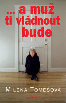 ... A MUZ TI VLADNOUT BUDE