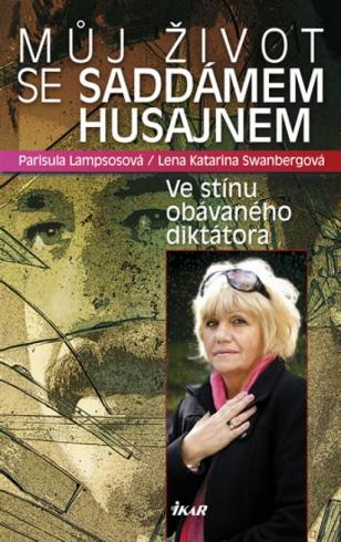 MUJ ZIVOT SE SADDAMEM HUSAJNEM