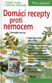 DOMACI RECEPTY PROTI NEMOCEM
