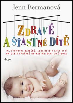 ZDRAVE A STASTNE DITE