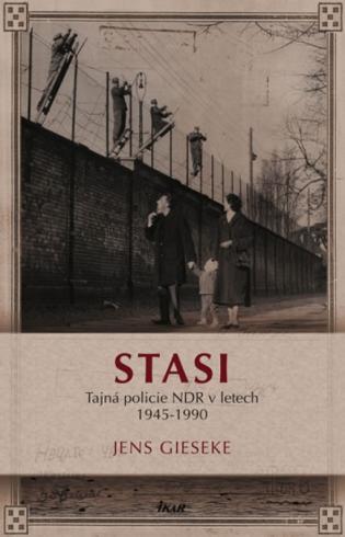 STASI 1945-1990
