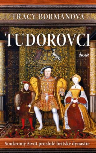 TUDOROVCI SUKROMNY ZIVOT PROSLULE BRITSKE DYNASTIE