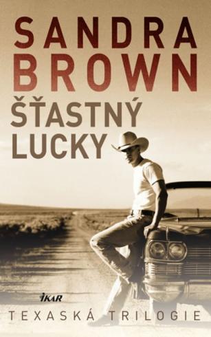 STASTNY LUCKY - TEXACKA TRILOGIE