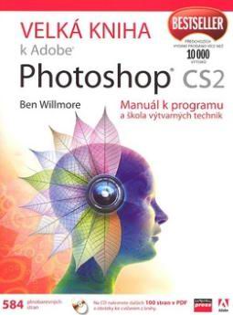 VELKA KNIHA K ADOBE PHOTOSHOP CS2 + CD