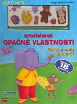 SPOZNAVAME OPACNE VLASTNOSTI - VELKY A MALY KAMARAT