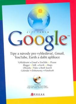 GOOGLE - TIPY A NAVODY PRO VYHLEDAVAC, GMAIL, YOUTUBE, EARTH A DALSI APLIKACE + CD