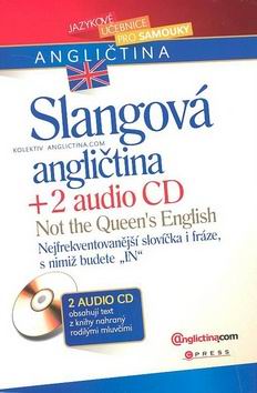 SLANGOVA ANGLICTINA + 2 AUDIO CD