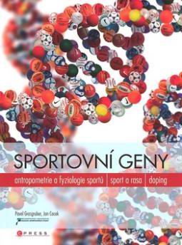 SPORTOVNI GENY - ANTROPOMETRIE A FYZIOLOGIE SPORTU, SPORT A RASA, DOPING