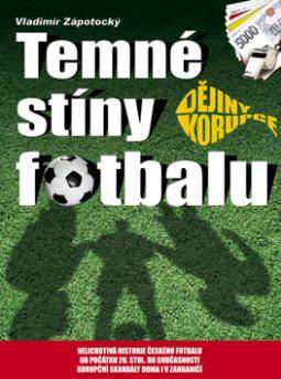 TEMNE STINY FOTBALU