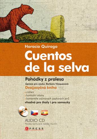 CUENTOS DE LA SELVA/POHADKY Z PRALESA