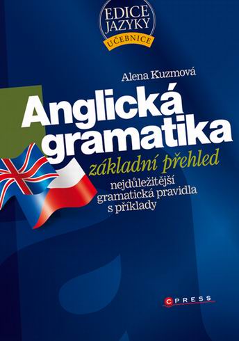 ANGLICKA GRAMATIKA - ZAKLADNI PREHLED